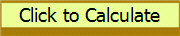 Click to Calculate