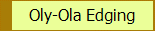 Oly-Ola Edging